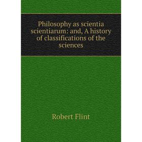 Книга Philosophy as scientia scientiarum: and, A history of classifications of the sciences
Книга Philosophy as scientia scientiarum: and, A history of classifications of the sciences