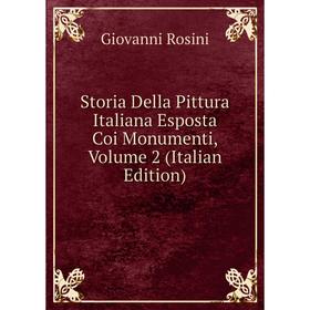 Книга Storia Della Pittura Italiana Esposta Coi Monumenti, Volume 2 (Italian Edition)
Книга Storia Della Pittura Italiana Esposta Coi Monumenti, Volume 2 (Italian Edition)