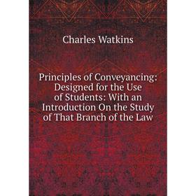 Книга Principles of Conveyancing: Designed for the Use of Students: With an Introduction On the Study of That Branch of the Law
Книга Principles of Conveyancing: Designed for the Use of Students: With an Introduction On the Study of That Branch of the Law