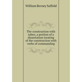 Книга The construction with iubeo, a portion of a dissertation treating of the construction with verbs of commanding
Книга The construction with iubeo, a portion of a dissertation treating of the construction with verbs of commanding