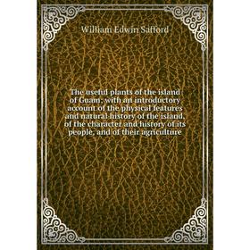 Книга The useful plants of the island of Guam; with an introductory account of the physical features and natural history of the island, of the charact
Книга The useful plants of the island of Guam; with an introductory account of the physical features and natural history of the island, of the charact