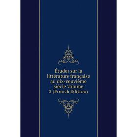 Книга Études sur la littérature française au dix-neuvième siècle Volume 3 (French Edition)
Книга Études sur la littérature française au dix-neuvième siècle Volume 3 (French Edition)
