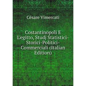 Книга Costantinopoli E L'egitto, Studj Statistici-Storici-Politici-Commerciali (Italian Edition)
Книга Costantinopoli E L'egitto, Studj Statistici-Storici-Politici-Commerciali (Italian Edition)