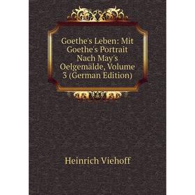 Книга Goethe's Leben: Mit Goethe's Portrait Nach May's Oelgemälde, Volume 3 (German Edition)
Книга Goethe's Leben: Mit Goethe's Portrait Nach May's Oelgemälde, Volume 3 (German Edition)