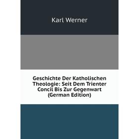 Книга Geschichte Der Katholischen Theologie: Seit Dem Trienter Concil Bis Zur Gegenwart (German Edition)
Книга Geschichte Der Katholischen Theologie: Seit Dem Trienter Concil Bis Zur Gegenwart (German Edition)