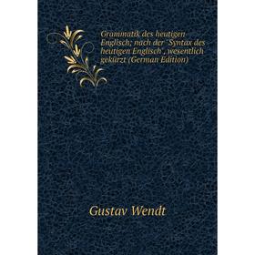 Книга Grammatik des heutigen Englisch; nach der Syntax des heutigen Englisch, wesentlich gekürzt (German Edition)
Книга Grammatik des heutigen Englisch; nach der Syntax des heutigen Englisch, wesentlich gekürzt (German Edition)