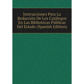 Книга Instrucciones Para La Redacción De Los Catálogos En Las Bibliotecas Públicas Del Estado (Spanish Edition)
Книга Instrucciones Para La Redacción De Los Catálogos En Las Bibliotecas Públicas Del Estado (Spanish Edition)