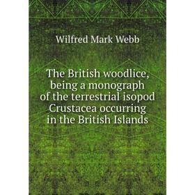 Книга The British woodlice, being a monograph of the terrestrial isopod Crustacea occurring in the British Islands
Книга The British woodlice, being a monograph of the terrestrial isopod Crustacea occurring in the British Islands