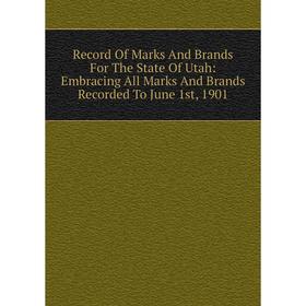 Книга Record Of Marks And Brands For The State Of Utah: Embracing All Marks And Brands Recorded To June 1st, 1901
Книга Record Of Marks And Brands For The State Of Utah: Embracing All Marks And Brands Recorded To June 1st, 1901