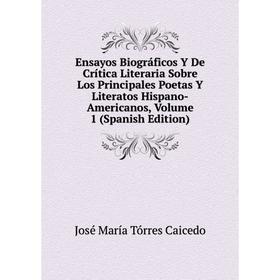 Книга Ensayos Biográficos Y De Crítica Literaria Sobre Los Principales Poetas Y Literatos Hispano-Americanos, Volume 1 (Spanish Edition)
Книга Ensayos Biográficos Y De Crítica Literaria Sobre Los Principales Poetas Y Literatos Hispano-Americanos, Volume 1 (Spanish Edition)