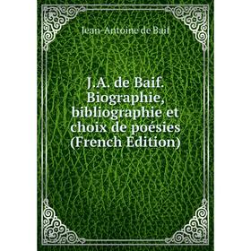 Книга J.A. de Baif. Biographie, bibliographie et choix de poésies (French Edition)
Книга J.A. de Baif. Biographie, bibliographie et choix de poésies (French Edition)