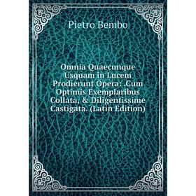 Книга Omnia Quaecunque Usquam in Lucem Prodierunt Opera: Cum Optimis Exemplaribus Collata, Diligentissime Castigata
Книга Omnia Quaecunque Usquam in Lucem Prodierunt Opera: Cum Optimis Exemplaribus Collata, Diligentissime Castigata