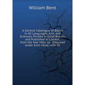 Книга A General Catalogue of Books in All Languages, Arts, and Sciences, Printed in Great Britain, and Published in London, from the Year Mdcc to
Книга A General Catalogue of Books in All Languages, Arts, and Sciences, Printed in Great Britain, and Published in London, from the Year Mdcc to