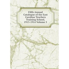 Книга Fifth Annual Catalogue of the East Carolina Teachers Training School, 1913-1914 Volume 5
Книга Fifth Annual Catalogue of the East Carolina Teachers Training School, 1913-1914 Volume 5