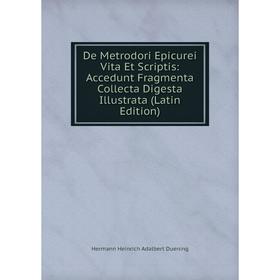 Книга De Metrodori Epicurei Vita Et Scriptis: Accedunt Fragmenta Collecta Digesta Illustrata (Latin Edition)
Книга De Metrodori Epicurei Vita Et Scriptis: Accedunt Fragmenta Collecta Digesta Illustrata (Latin Edition)
