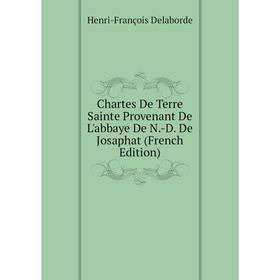 Книга Chartes De Terre Sainte Provenant De L'abbaye De N.-D. De Josaphat (French Edition)
Книга Chartes De Terre Sainte Provenant De L'abbaye De N.-D. De Josaphat (French Edition)