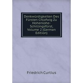 Книга Denkwürdigkeiten Des Fürsten Chlofwig Zu Hohenlohe-Schillingsfürst, Volume 2 (German Edition)
Книга Denkwürdigkeiten Des Fürsten Chlofwig Zu Hohenlohe-Schillingsfürst, Volume 2 (German Edition)