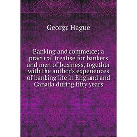 Книга Banking and commerce; a practical treatise for bankers and men of business, together with the author's experiences of banking life in England an
Книга Banking and commerce; a practical treatise for bankers and men of business, together with the author's experiences of banking life in England an