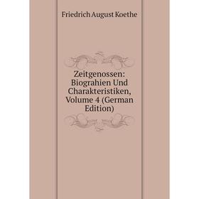 Книга Zeitgenossen: Biograhien Und Charakteristiken, Volume 4 (German Edition). Friedrich August Koethe
Книга Zeitgenossen: Biograhien Und Charakteristiken, Volume 4 (German Edition). Friedrich August Koethe