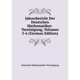 Книга Jahresbericht Der Deutschen Mathematiker-Vereinigung, Volumes 5-6 (German Edition). Deutsche Mathematiker-Vereinigung
Книга Jahresbericht Der Deutschen Mathematiker-Vereinigung, Volumes 5-6 (German Edition). Deutsche Mathematiker-Vereinigung