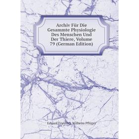 Книга Archiv Für Die Gesammte Physiologie Des Menschen Und Der Thiere, Volume 79 (German Edition)
Книга Archiv Für Die Gesammte Physiologie Des Menschen Und Der Thiere, Volume 79 (German Edition)