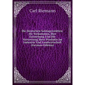 Книга Die Deutschen Salzlagerstätten: Ihr Vorkommen, Ihre Entstehung Und Die Verwertung Ihrer Produkte Im Industrie Und Landwirtschaft (German Edition
Книга Die Deutschen Salzlagerstätten: Ihr Vorkommen, Ihre Entstehung Und Die Verwertung Ihrer Produkte Im Industrie Und Landwirtschaft (German Edition
