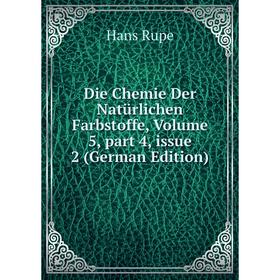 Книга Die Chemie Der Natürlichen Farbstoffe, Volume 5, part 4, issue 2 (German Edition)
Книга Die Chemie Der Natürlichen Farbstoffe, Volume 5, part 4, issue 2 (German Edition)