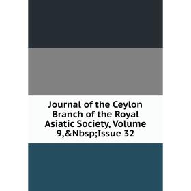 Книга Journal of the Ceylon Branch of the Royal Asiatic Society, Volume 9,&Nbsp; Issue 32
Книга Journal of the Ceylon Branch of the Royal Asiatic Society, Volume 9,&Nbsp; Issue 32