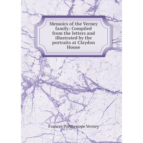 Книга Memoirs of the Verney family: Compiled from the letters and illustrated by the portraits at Claydon House
Книга Memoirs of the Verney family: Compiled from the letters and illustrated by the portraits at Claydon House