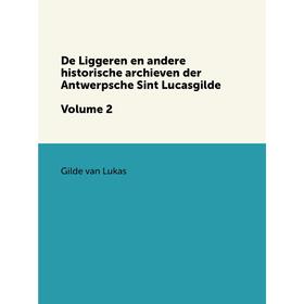 Книга De Liggeren en andere historische archieven der Antwerpsche Sint Lucasgilde. Volume 2
Книга De Liggeren en andere historische archieven der Antwerpsche Sint Lucasgilde. Volume 2