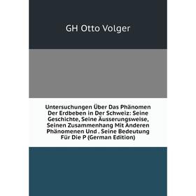 Книга Untersuchungen Über Das Phänomen Der Erdbeben in Der Schweiz: Seine Geschichte, Seine Äusserungsweise, Seinen Zusammenhang Mit Anderen Phänomene
Книга Untersuchungen Über Das Phänomen Der Erdbeben in Der Schweiz: Seine Geschichte, Seine Äusserungsweise, Seinen Zusammenhang Mit Anderen Phänomene