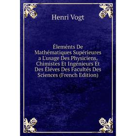 Книга Éleménts De Mathématiques Supérieures a L'usage Des Physiciens, Chimistes Et Ingénieurs Et Des Éléves Des Facultés Des Sciences (French Edition)
Книга Éleménts De Mathématiques Supérieures a L'usage Des Physiciens, Chimistes Et Ingénieurs Et Des Éléves Des Facultés Des Sciences (French Edition)