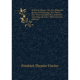 Книга Kritische Gänge: Bd. Zur Bildenden Kunst (Fortzetzung) Zur Poesie. Zur Wissenschaftlichen Aesthetik. Vorschlag Zu Einer Oper
Книга Kritische Gänge: Bd. Zur Bildenden Kunst (Fortzetzung) Zur Poesie. Zur Wissenschaftlichen Aesthetik. Vorschlag Zu Einer Oper