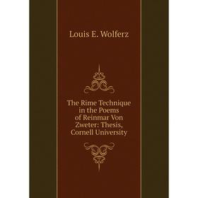 Книга The Rime Technique in the Poems of Reinmar Von Zweter: Thesis, Cornell University
Книга The Rime Technique in the Poems of Reinmar Von Zweter: Thesis, Cornell University