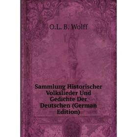 Книга Sammlung Historischer Volkslieder Und Gedichte Der Deutschen (German Edition)
Книга Sammlung Historischer Volkslieder Und Gedichte Der Deutschen (German Edition)