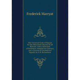 Книга The Universal Code of Signals for the Mercantile Marine of All Nations. with a Selection of Sentences Adapted for Convoys, and a System of Geome
Книга The Universal Code of Signals for the Mercantile Marine of All Nations. with a Selection of Sentences Adapted for Convoys, and a System of Geome