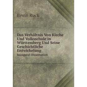 Книга Das Verhältnis Von Kirche Und Volksschule in Württemberg Und Seine Geschichtliche EntwickelungInaugural-Dissertation
Книга Das Verhältnis Von Kirche Und Volksschule in Württemberg Und Seine Geschichtliche EntwickelungInaugural-Dissertation