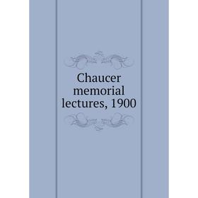 Книга Chaucer memorial lectures, 1900
Книга Chaucer memorial lectures, 1900