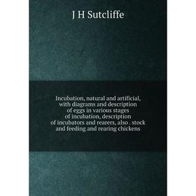 Книга Incubation, natural and artificial, with diagrams and description of eggs in various stages of incubation, description of incubators and rearers
Книга Incubation, natural and artificial, with diagrams and description of eggs in various stages of incubation, description of incubators and rearers
