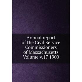 Книга Annual report of the Civil Service Commissioners of Massachusetts. Volume v.17 1900
Книга Annual report of the Civil Service Commissioners of Massachusetts. Volume v.17 1900