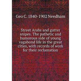 Книга Street Arabs and gutter snipes. The pathetic and humorous side of young vagabond life in the great cities, with records of work for their reclam
Книга Street Arabs and gutter snipes. The pathetic and humorous side of young vagabond life in the great cities, with records of work for their reclam
