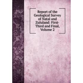 Книга Report of the Geological Survey of Natal and Zululand: First-Third and Final, Volume 2
Книга Report of the Geological Survey of Natal and Zululand: First-Third and Final, Volume 2
