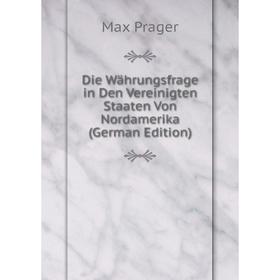 Книга Die Währungsfrage in Den Vereinigten Staaten Von Nordamerika (German Edition)
Книга Die Währungsfrage in Den Vereinigten Staaten Von Nordamerika (German Edition)
