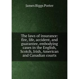 Книга The laws of insurance: fire, life, accident, and guarantee, embodying cases in the English, Scotch, Irish, American and Canadian courts
Книга The laws of insurance: fire, life, accident, and guarantee, embodying cases in the English, Scotch, Irish, American and Canadian courts