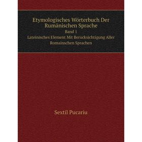 Книга Etymologisches Wörterbuch Der Rumänischen SpracheBand 1. Lateinisches Element Mit Berucksichtigung Aller Romainschen Sprachen
Книга Etymologisches Wörterbuch Der Rumänischen SpracheBand 1. Lateinisches Element Mit Berucksichtigung Aller Romainschen Sprachen