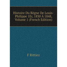 Книга Histoire Du Règne De Louis-Philippe 1Er, 1830 À 1848, Volume 1 (French Edition)
Книга Histoire Du Règne De Louis-Philippe 1Er, 1830 À 1848, Volume 1 (French Edition)