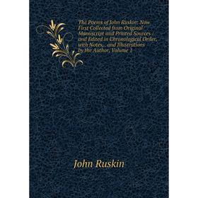 Книга The Poems of John Ruskin: Now First Collected from Original Manuscript and Printed Sources / and Edited in Chronological Order, with Notes,. and
Книга The Poems of John Ruskin: Now First Collected from Original Manuscript and Printed Sources / and Edited in Chronological Order, with Notes,. and