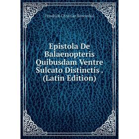Книга Epistola De Balaenopteris Quibusdam Ventre Sulcato Distinctis. (Latin Edition)
Книга Epistola De Balaenopteris Quibusdam Ventre Sulcato Distinctis. (Latin Edition)