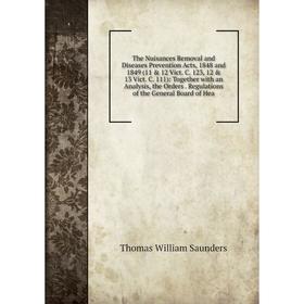 Книга The Nuisances Removal and Diseases Prevention Acts, 1848 and 1849 (11 12 Vict. C. 123, 12 13 Vict. C. 111): Together with an Analysis, the O
Книга The Nuisances Removal and Diseases Prevention Acts, 1848 and 1849 (11 12 Vict. C. 123, 12 13 Vict. C. 111): Together with an Analysis, the O