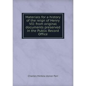 Книга Materials for a history of the reign of Henry VII: from original documents Preserved in the Public Record Office
Книга Materials for a history of the reign of Henry VII: from original documents Preserved in the Public Record Office